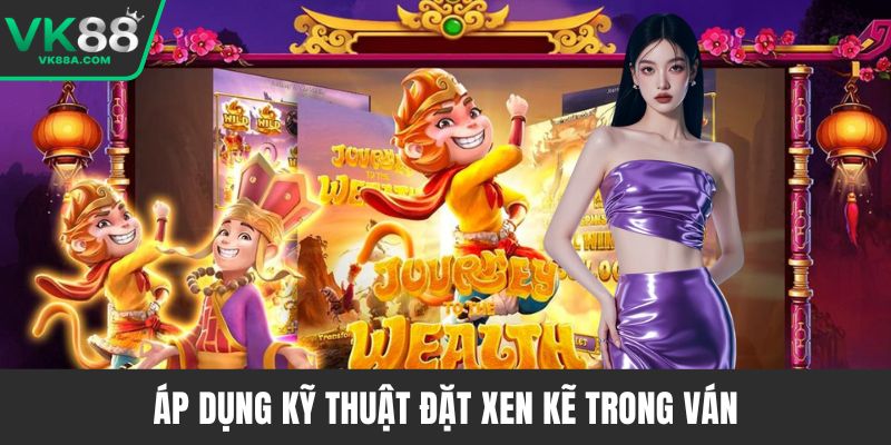 Áp dụng kỹ thuật đặt xen kẽ trong ván
