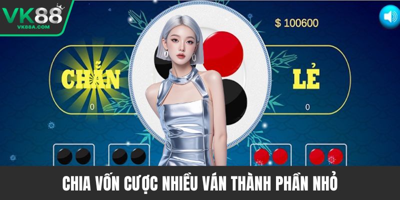 Chia vốn cược nhiều ván thành phần nhỏ
