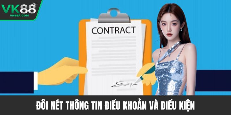 Đôi nét thông tin điều khoản và điều kiện