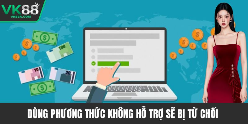 Dùng phương thức không hỗ trợ sẽ bị từ chối