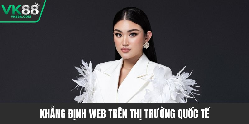 Khẳng định web trên thị trường quốc tế